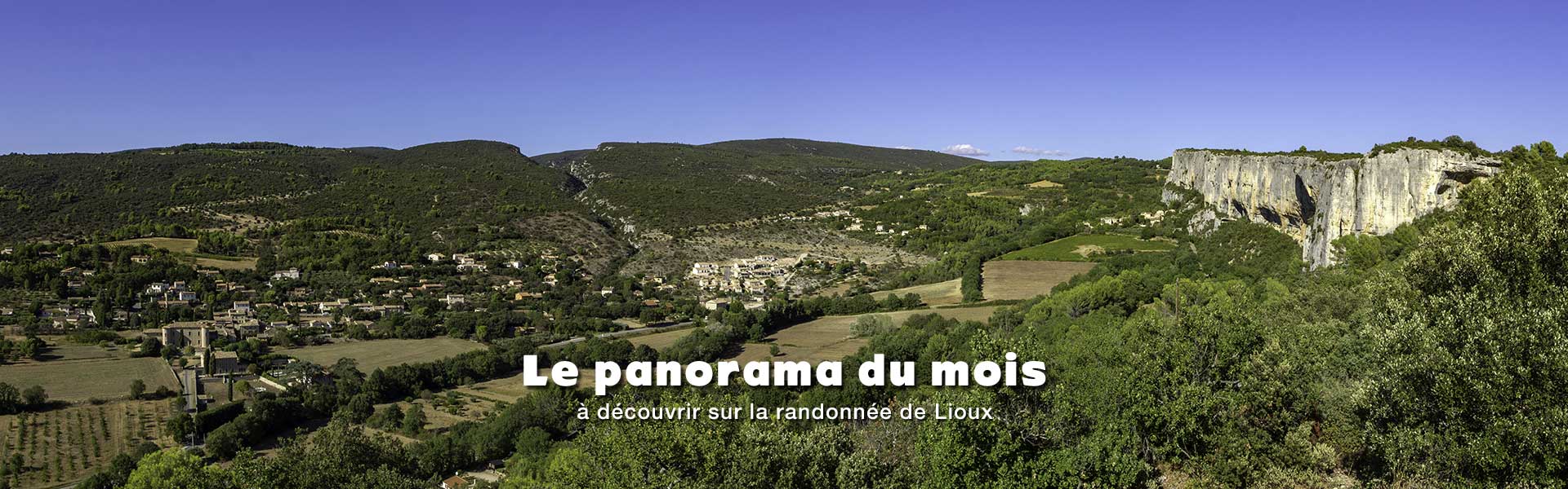 Panorama à découvrir sur la randonnée de Lioux